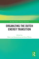 Book cover of: Organizing the Dutch Energy Transition. By: Hans Van Kranenburg