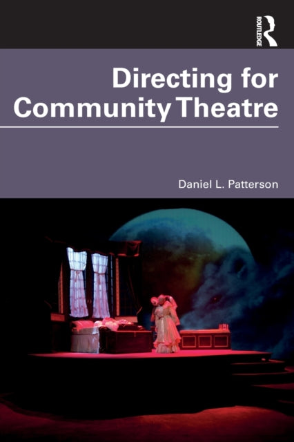 Book cover of: Directing for Community Theatre. By: Daniel L. Patterson
