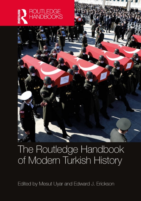 Book cover of: Routledge Handbook of Modern Turkish History