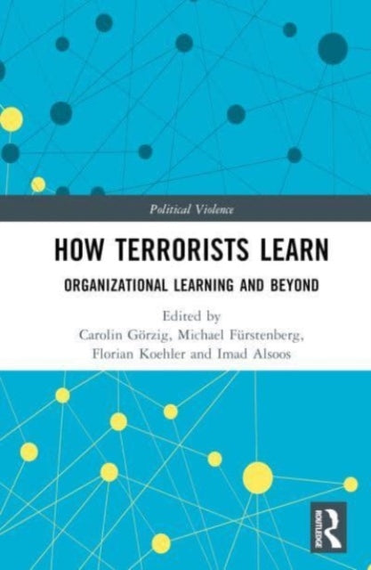 Book cover of: How Terrorists Learn. By: Carolin Görzig