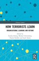 Book cover of: How Terrorists Learn. By: Carolin Görzig