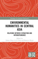 Book cover of: Environmental Humanities in Central Asia. By: Jeanne Féaux de la Croix