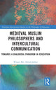 Book cover of: Medieval Muslim Philosophers and Intercultural Communication. By: Wisam Kh Abdul-Jabbar