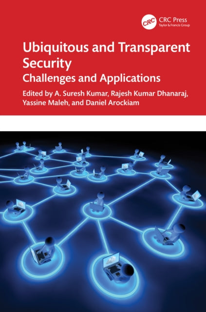 Book cover of: Ubiquitous and Transparent Security. By: Arumugam Suresh Kumar