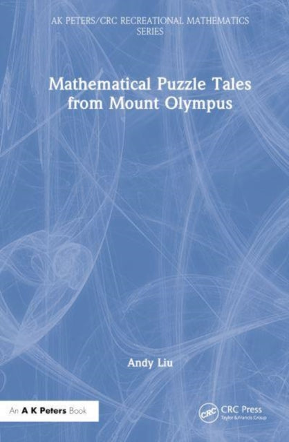 Book cover of: Mathematical Puzzle Tales from Mount Olympus. By: Andy Liu