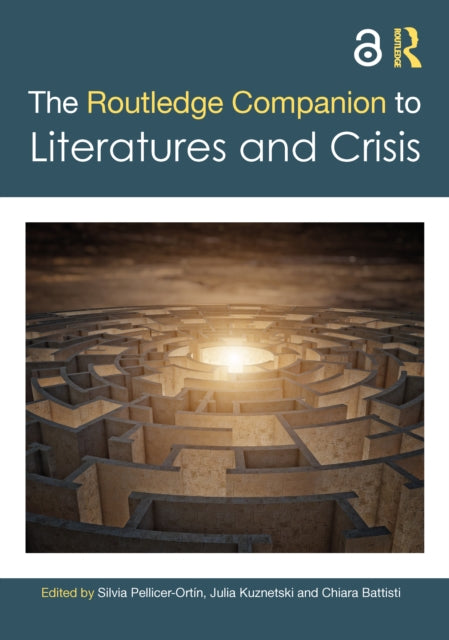 Book cover of: Routledge Companion to Literatures and Crisis. By: Silvia Pellicer Ortin