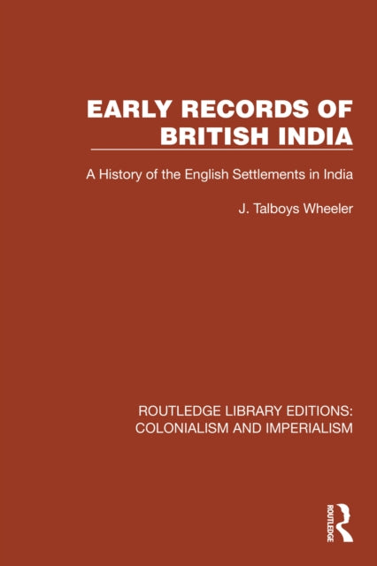 Book cover of: Early Records of British India. By: J. Talboys Wheeler