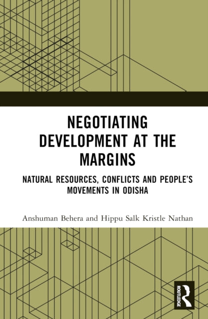 Book cover of: Negotiating Development at the Margins. By: Anshuman Behera