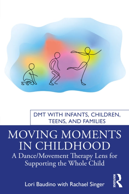 Book cover of: Moving Moments in Childhood. By: Lori Baudino