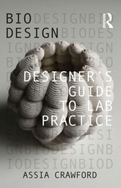 Book cover of: Designer’s Guide to Lab Practice. By: Assia Crawford