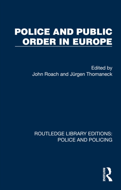 Book cover of: Police and Public Order in Europe