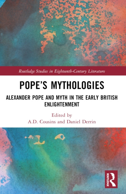 Book cover of: Pope’s Mythologies. By: A. D. Cousins