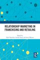 Book cover of: Relationship Marketing in Franchising and Retailing. By: Park Thaichon