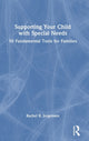 Book cover of: Supporting Your Child with Special Needs. By: Jorgensen, Rachel, R.