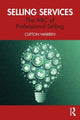 Book cover of: Selling Services. By: Clifton Warren