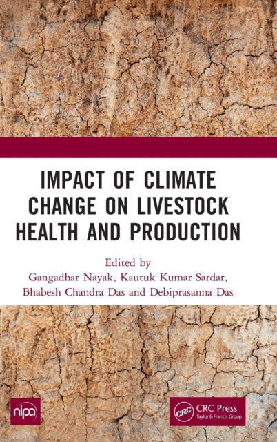 Book cover of: Impact of Climate Change on Livestock Health and Production. By: G. D. Nayak