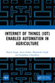 Book cover of: Internet of Things (IoT) Enabled Automation in Agriculture. By: Rajesh Singh