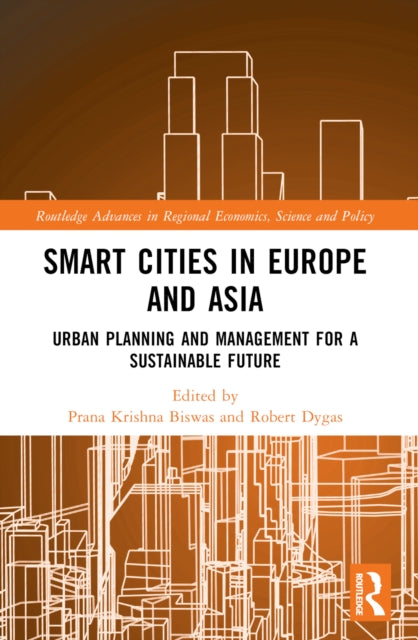 Book cover of: Smart Cities in Europe and Asia. By: Prana Krishna Biswas