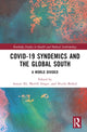 Book cover of: COVID-19 Syndemics and the Global South