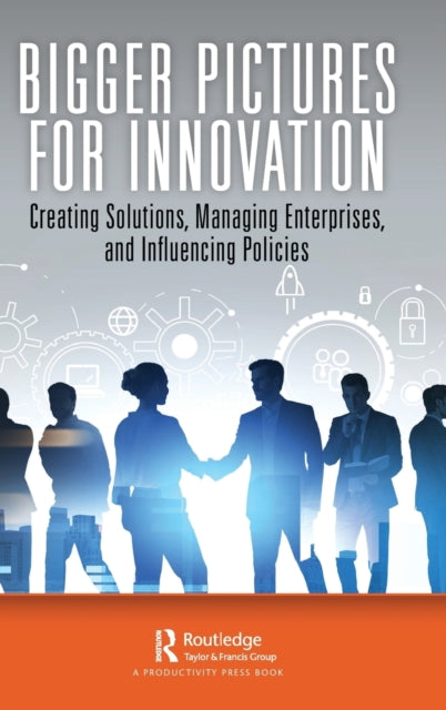 Book cover of: Bigger Pictures for Innovation. By: William B. Rouse