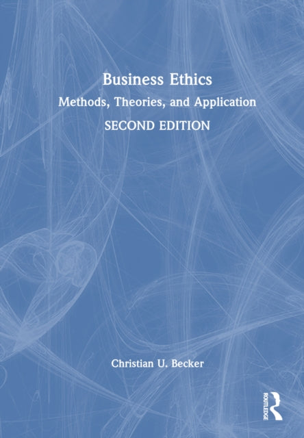 Book cover of: Business Ethics. By: Christian U. Becker