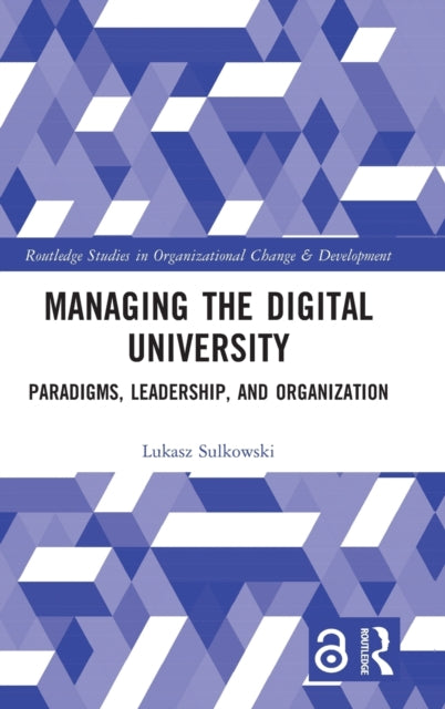 Book cover of: Managing the Digital University. By: Lukasz Sulkowski