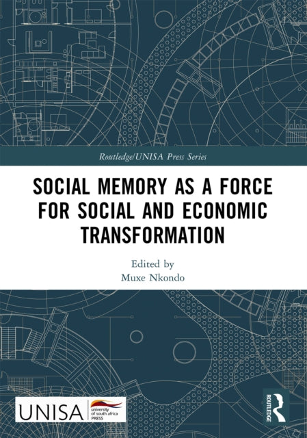 Book cover of: Social Memory as a Force for Social and Economic Transformation. By: Muxe Nkondo