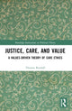 Book cover of: Justice, Care, and Value. By: Thomas E. Randall