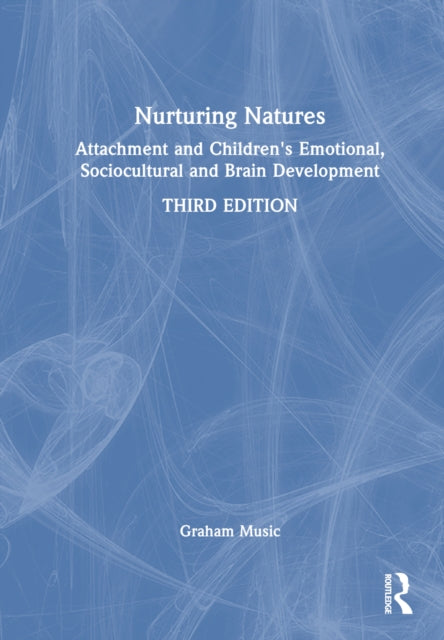 Book cover of: Nurturing Natures. By: Graham Music