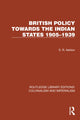 Book cover of: British Policy Towards the Indian States 1905–1939. By: S. R. Ashton