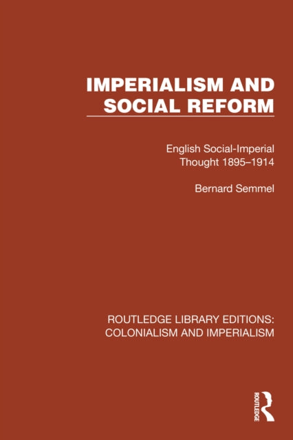 Book cover of: Imperialism and Social Reform. By: Bernard Semmel