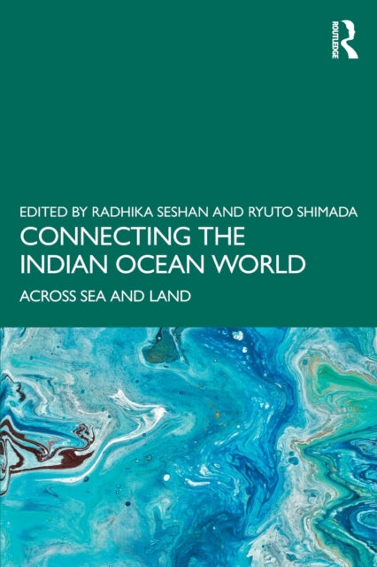 Book cover of: Connecting the Indian Ocean World. By: Radhika Seshan