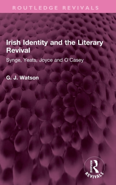 Book cover of: Irish Identity and the Literary Revival. By: George Watson