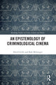 Book cover of: Epistemology of Criminological Cinema. By: David Grcki