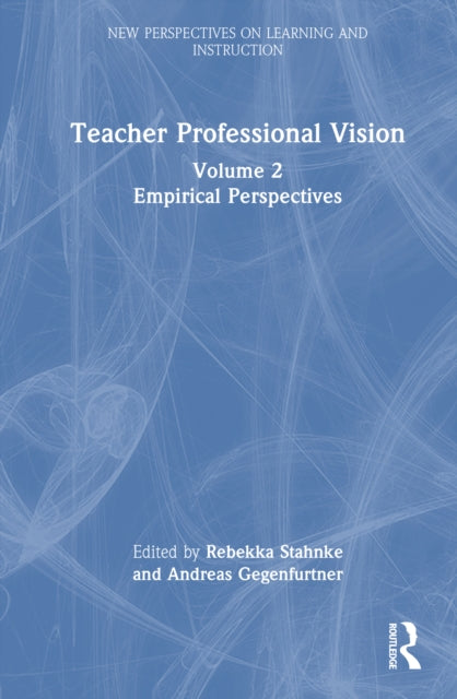 Book cover of: Teacher Professional Vision: Empirical Perspectives. By: Rebekka Stahnke