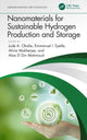 Book cover of: Nanomaterials for Sustainable Hydrogen Production and Storage