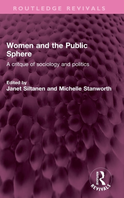 Book cover of: Women and the Public Sphere. By: Janet Siltanen