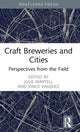 Book cover of: Craft Breweries and Cities. By: Julie Wartell