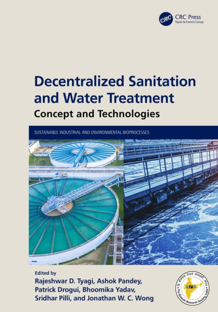Book cover of: Decentralized Sanitation and Water Treatment. By: R. D. Tyagi