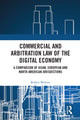 Book cover of: Commercial and Arbitration Law of the Digital Economy. By: Robert Walters