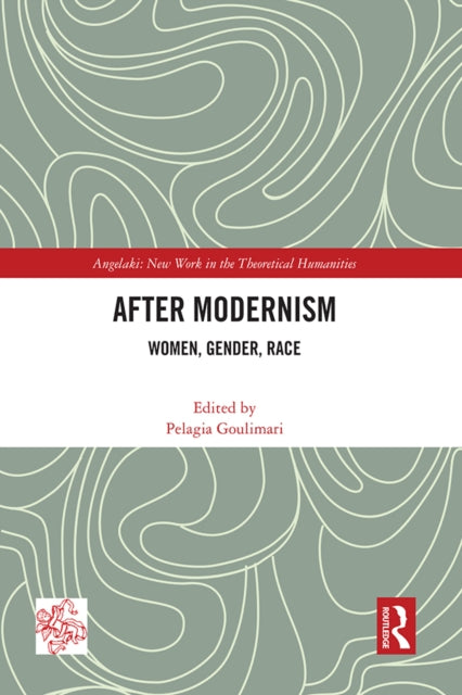 Book cover of: After Modernism. By: Pelagia Goulimari