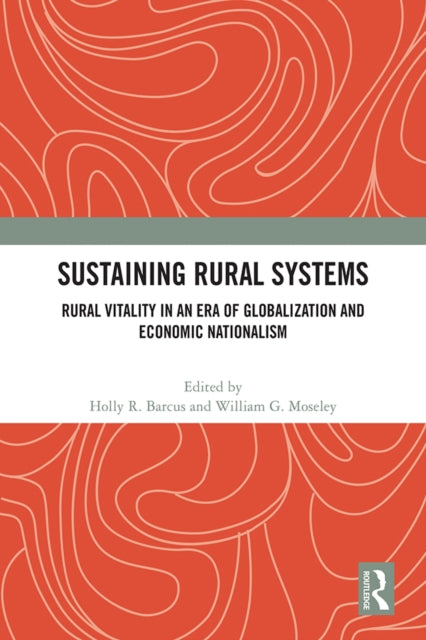 Book cover of: Sustaining Rural Systems. By: Holly R. Barcus