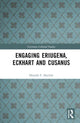 Book cover of: Engaging Eriugena, Eckhart and Cusanus. By: Donald F. Duclow