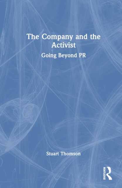 Book cover of: Company and the Activist. By: Stuart Thomson