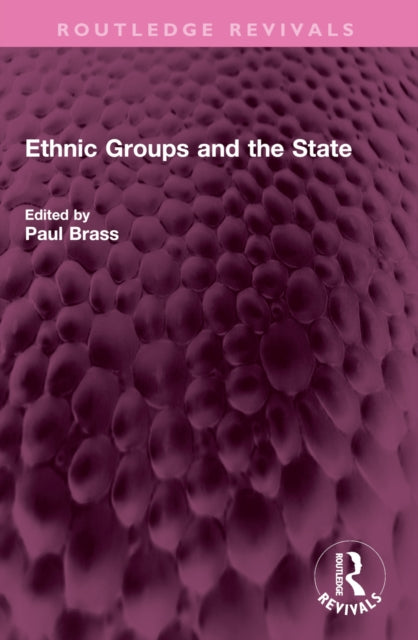 Book cover of: Ethnic Groups and the State