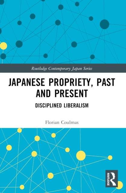 Book cover of: Japanese Propriety, Past and Present. By: Florian Coulmas