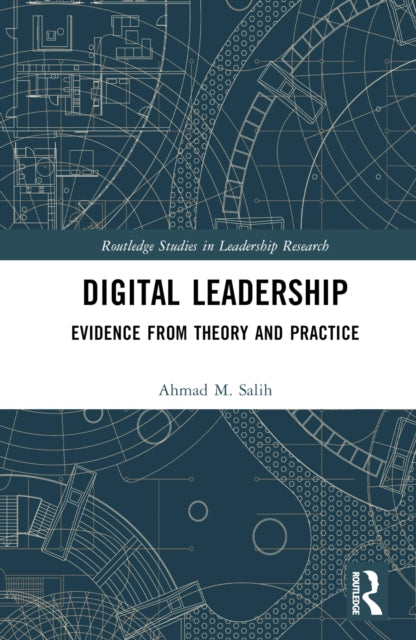 Book cover of: Digital Leadership. By: Ahmad M. Salih