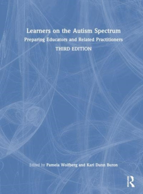 Book cover of: Learners on the Autism Spectrum. By: Pamela Wolfberg