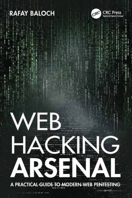 Book cover of: Web Hacking Arsenal. By: Rafay Baloch