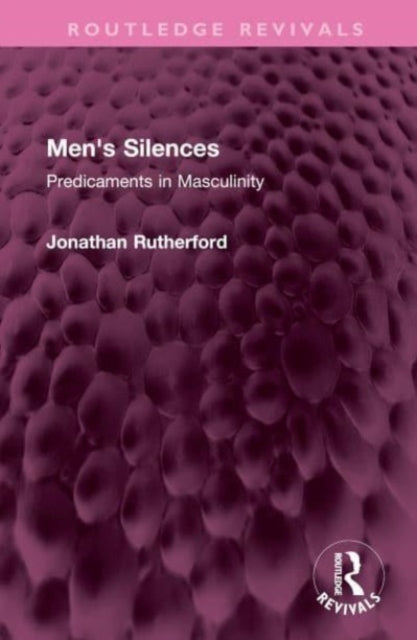 Book cover of: Men's Silences. By: Jonathan Rutherford